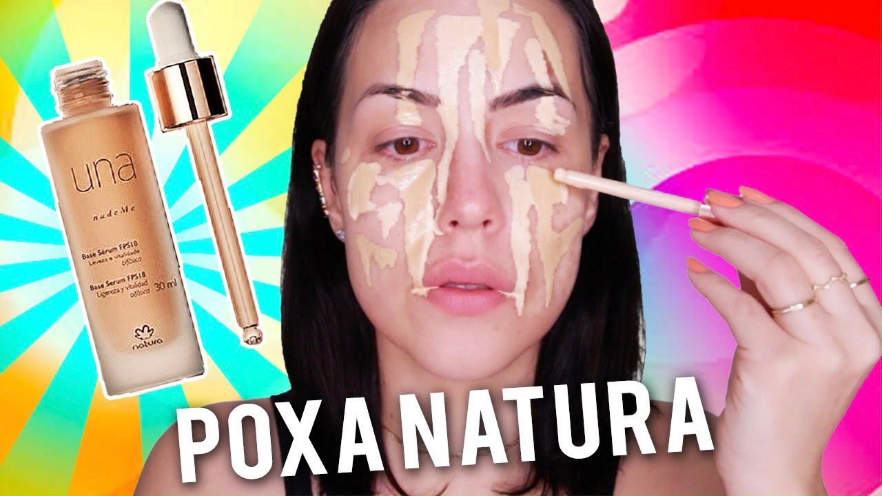 TESTEI A NOVA BASE DA NATURA SÉRUM NUDE ME