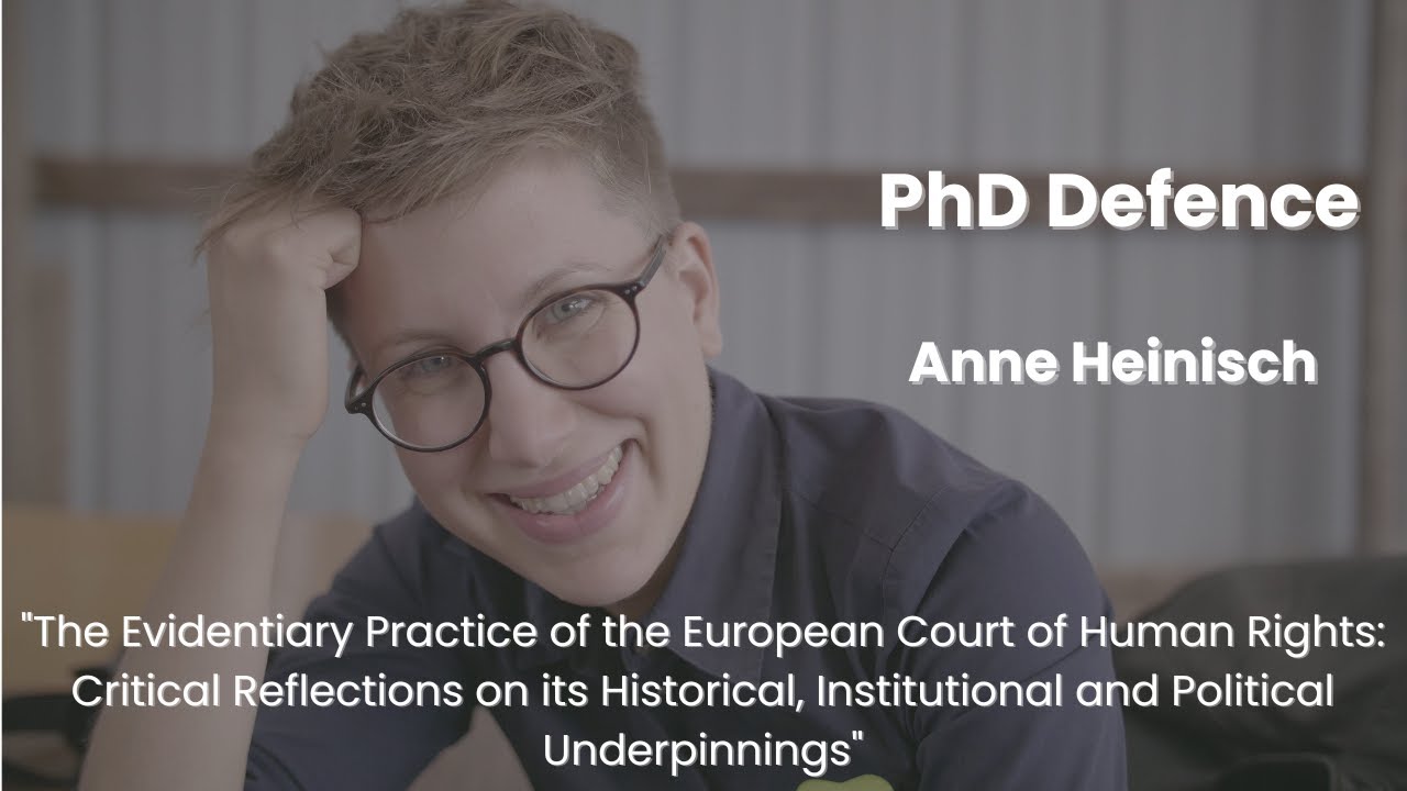 PhD Defence - Anna Heinisch - The Evidentiary Practice of the European Court of Human Rights