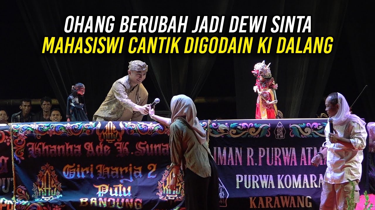 OHANG BERUBAH JADI DEWI SINTA | ADA MAHASISWI CANTIK KI DALANG MENANG BANYAK