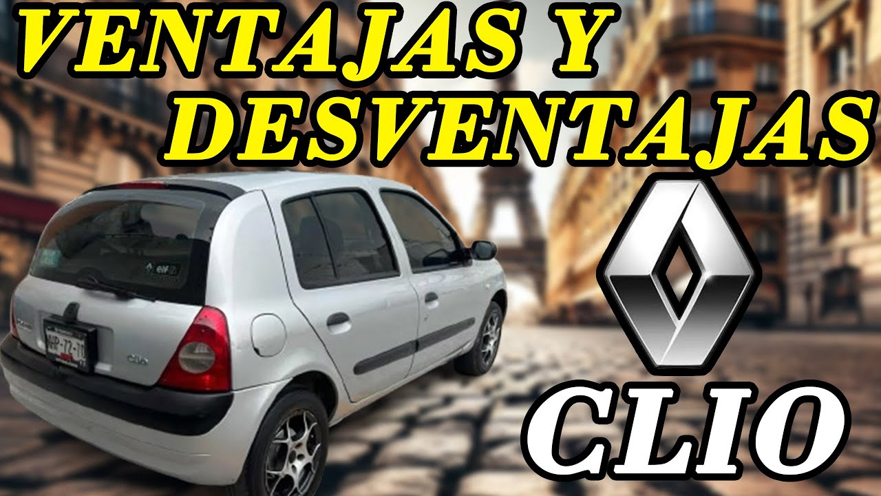 VENTAJAS Y DESVENTAJAS DEL RENAULT CLIO | 2006-2010