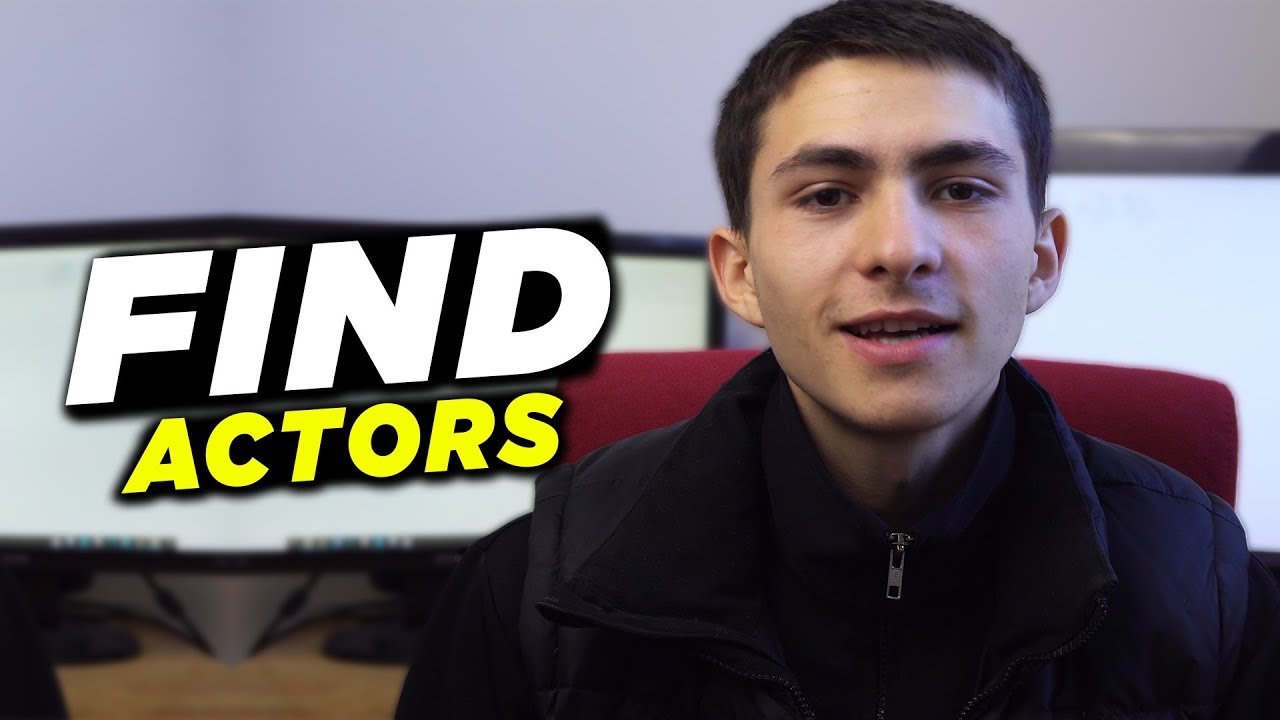 How To Find Actors For Your Videos | Filmmaking Tips