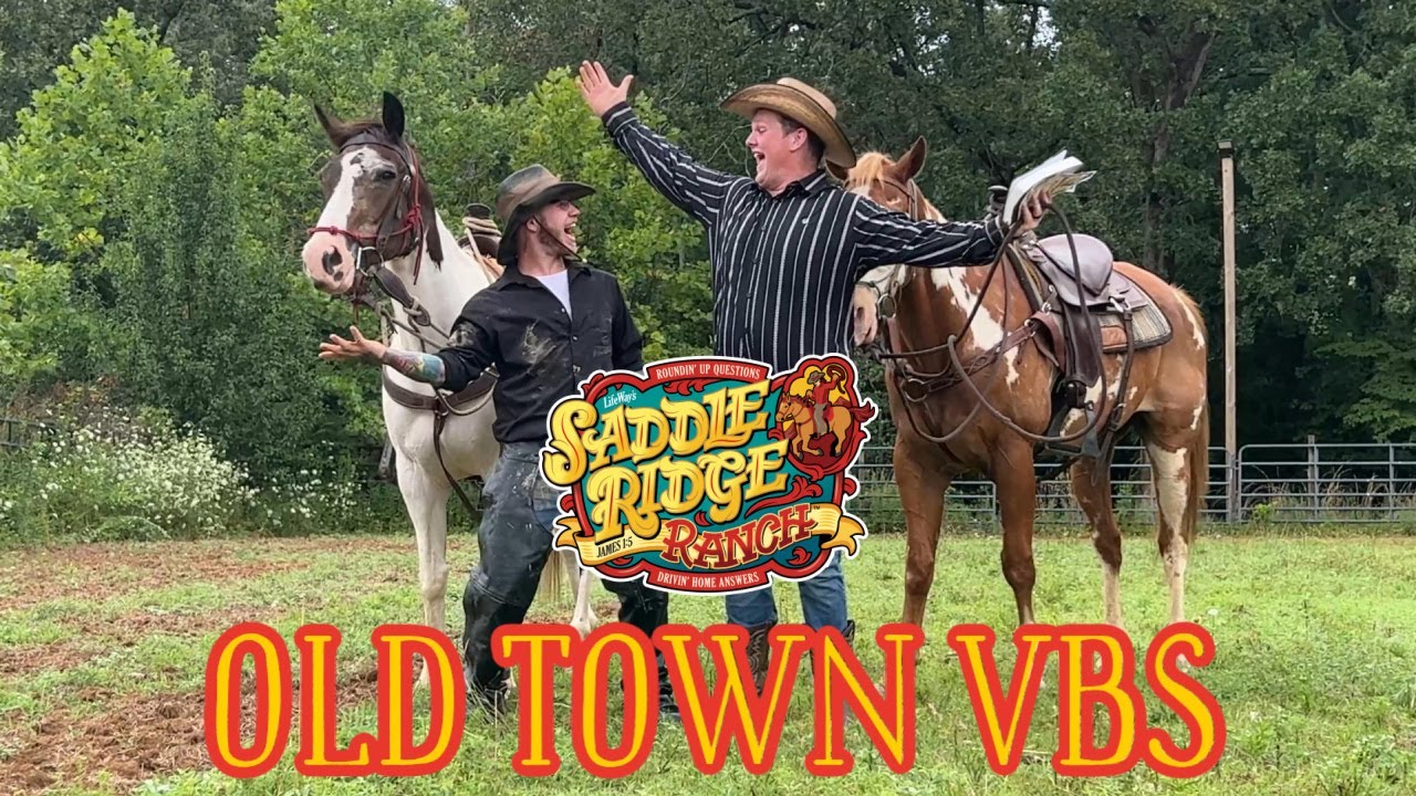 Saddle Ridge Ranch VBS: Old Town VBS