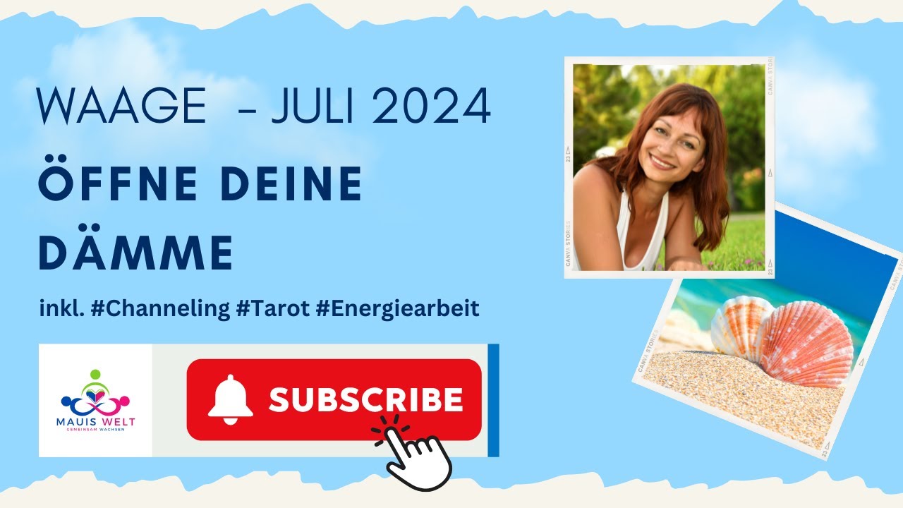 #WAAGE JULI 2024 ÖFFNE DEINE DÄMME! inkl. #Channeling #Tarot, #Energiearbeit  #juli2024 #horoskop