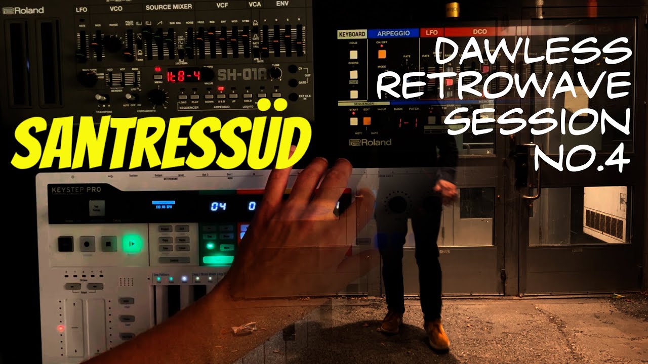 Santressüd. Dawless Retrowave session no.4 - Vezdelou