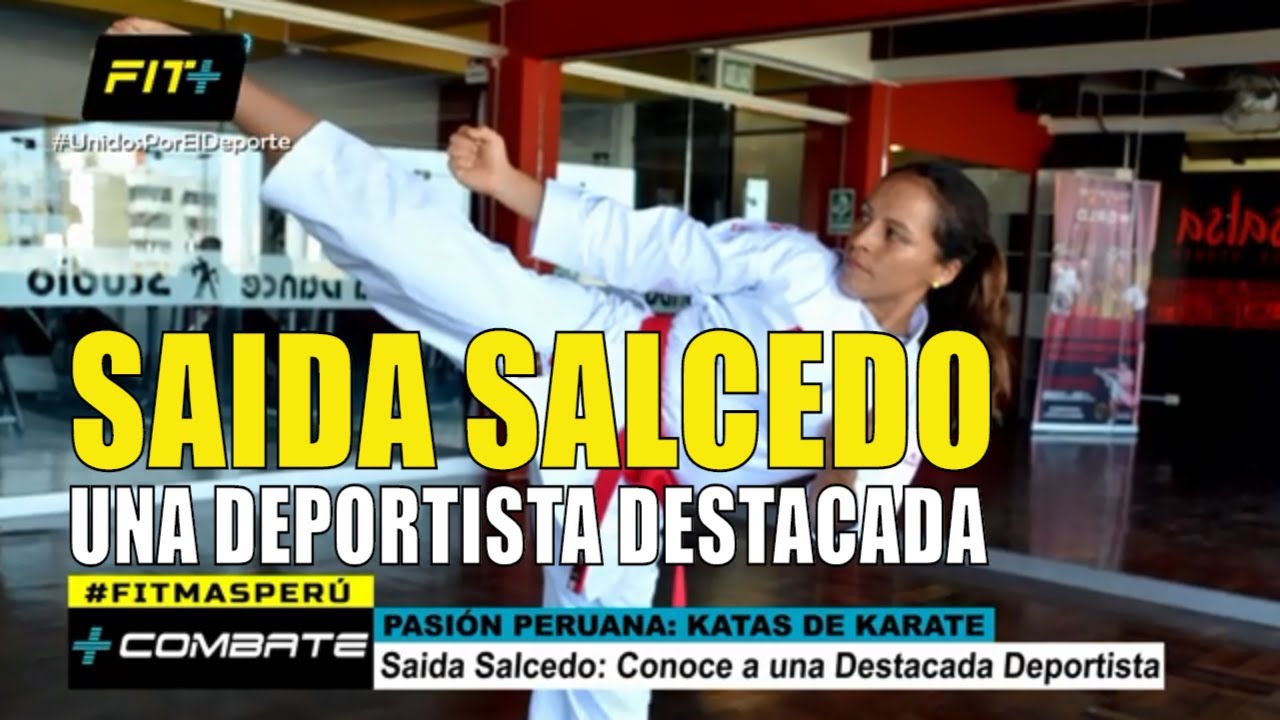 Saida Salcedo - Karate: Una Deportista Destacada | 03/03/19 | Pasión Peruana | +COMBATE