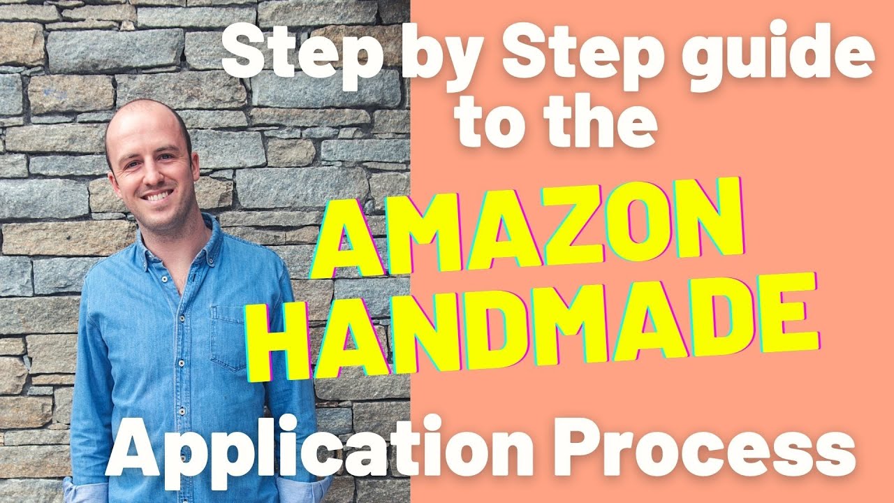 Amazon Handmade Application Process - A Step by Step Guide