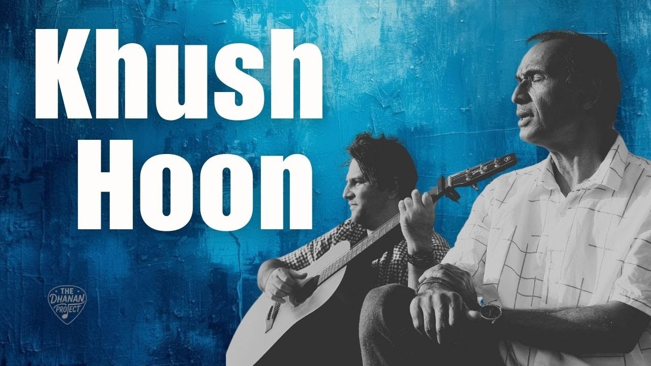 Khush Hoon - The Dhanan Project (Official Lyrical Video)