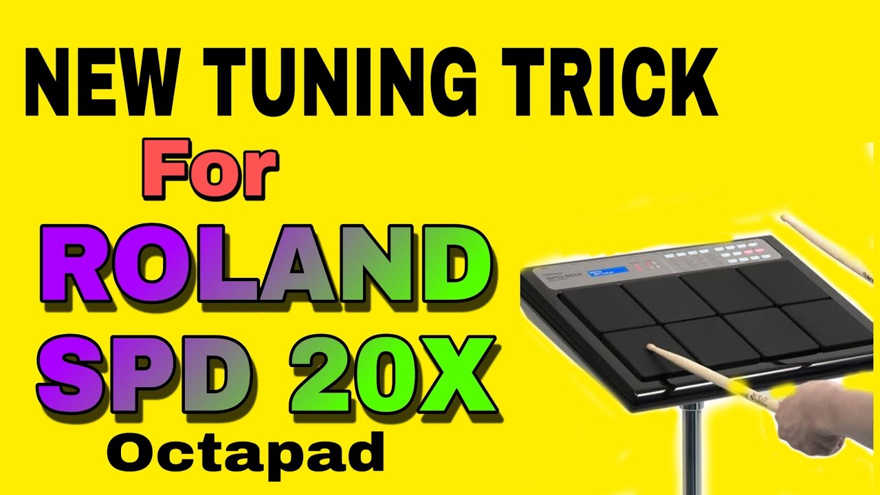 New Tuning Trick for Roland SPD 20X Octapad
