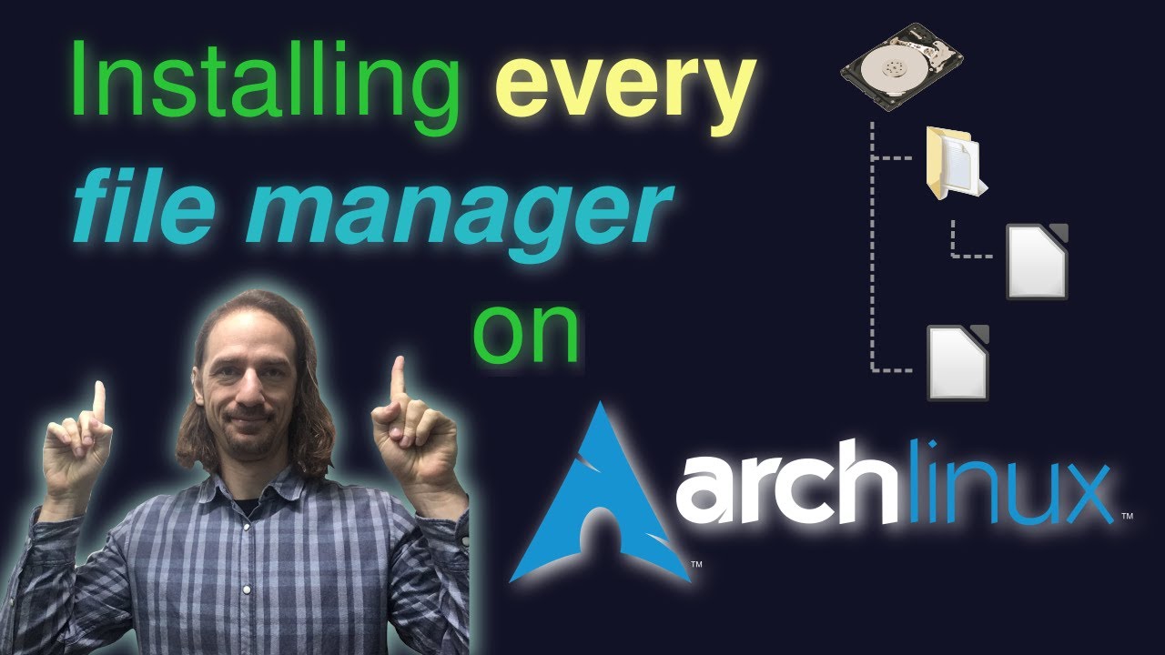 I installed ALL file managers on Arch Linux so you don't have to