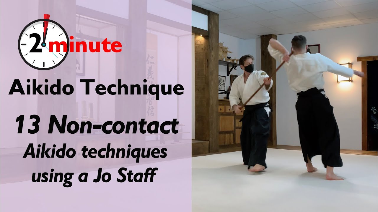13 Non-contact Aikido Techniques Using a Jo  - The Aiki Dojo 2 Minute Tech #aikido #noncontactaikido