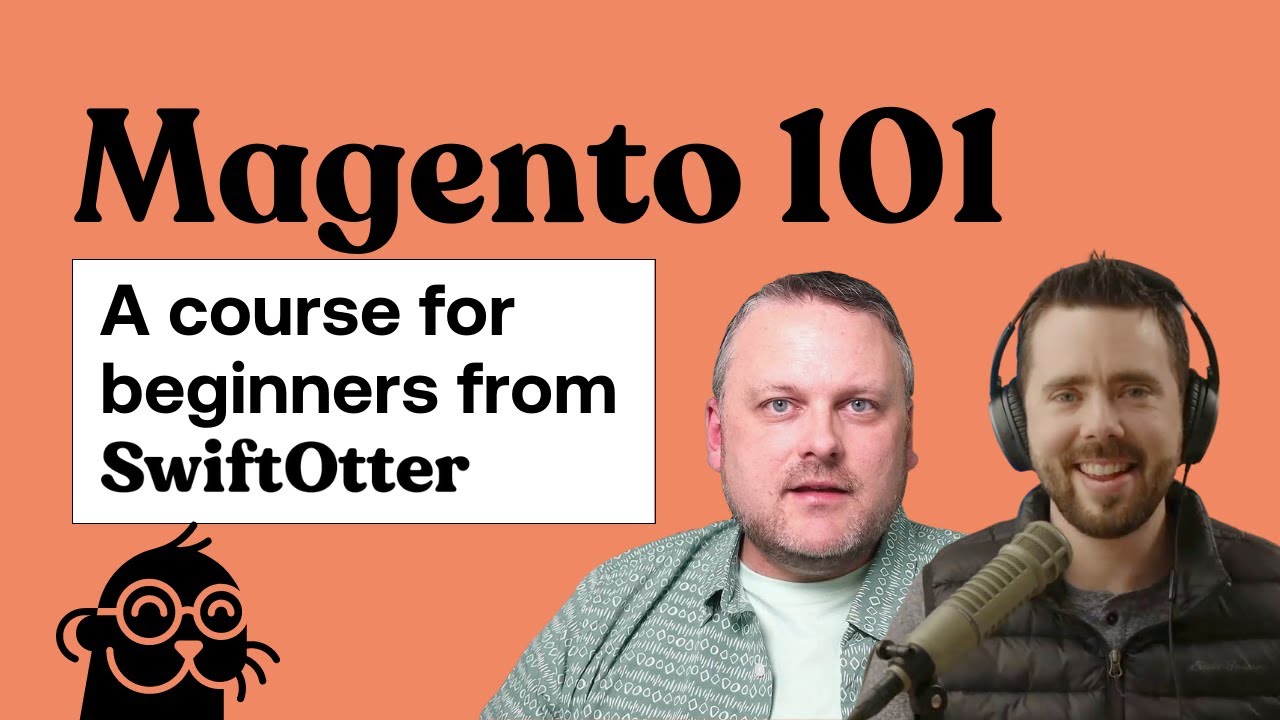 Magento 101 | The NEW COURSE for Magento Beginners!