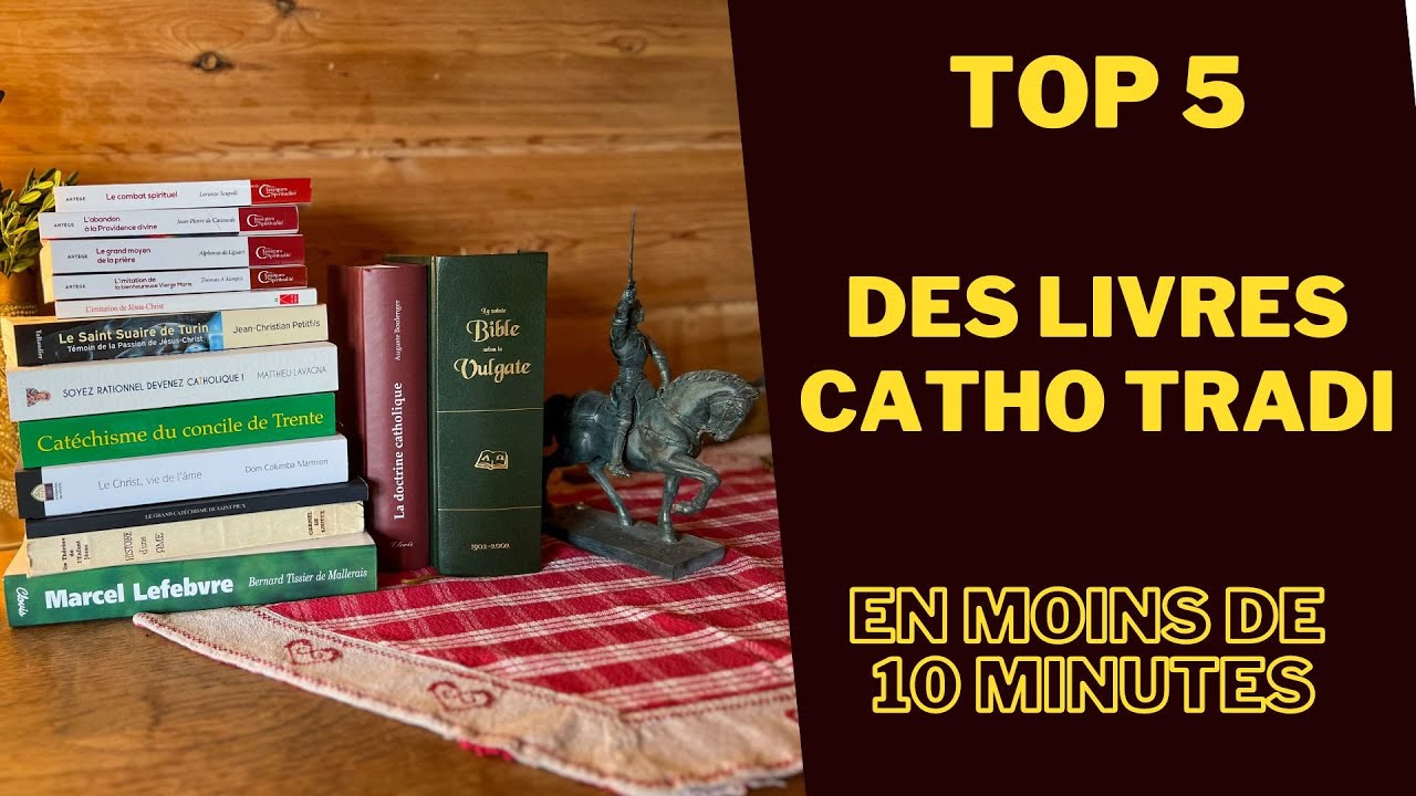 TOP 5 livres catho tradi débutant