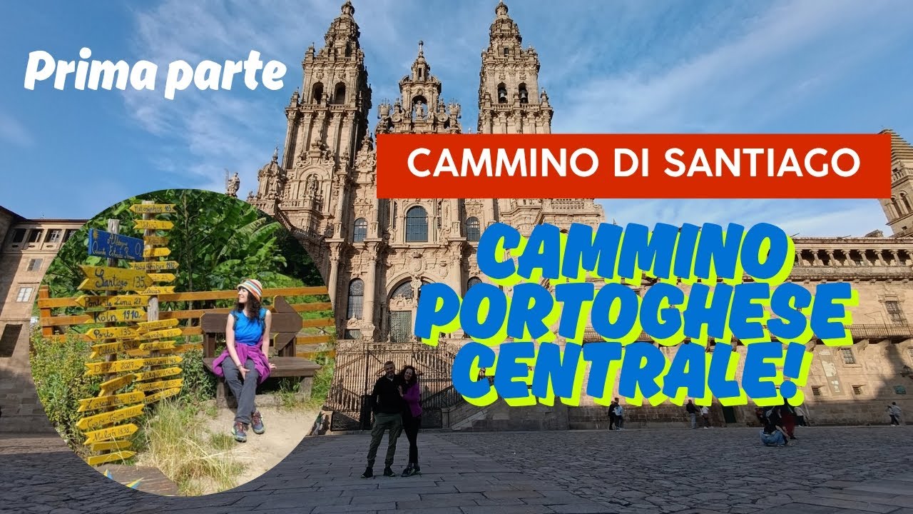 Cammino di Santiago sulla via portoghese centrale. Da Porto a Santiago de Compostela