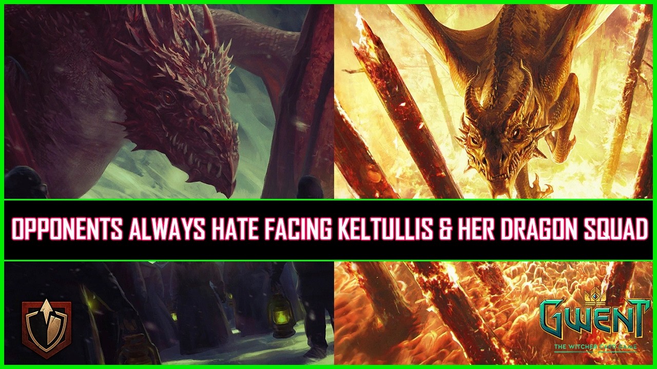 Gwent | Opponents Always Hate Facing Keltullis & Her Dragon Squad!