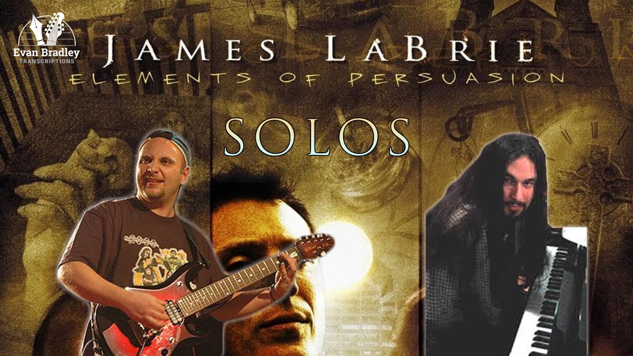 James LaBrie - Elements of Persuasion - All Guitar & Keyboard Solos Transcribed!