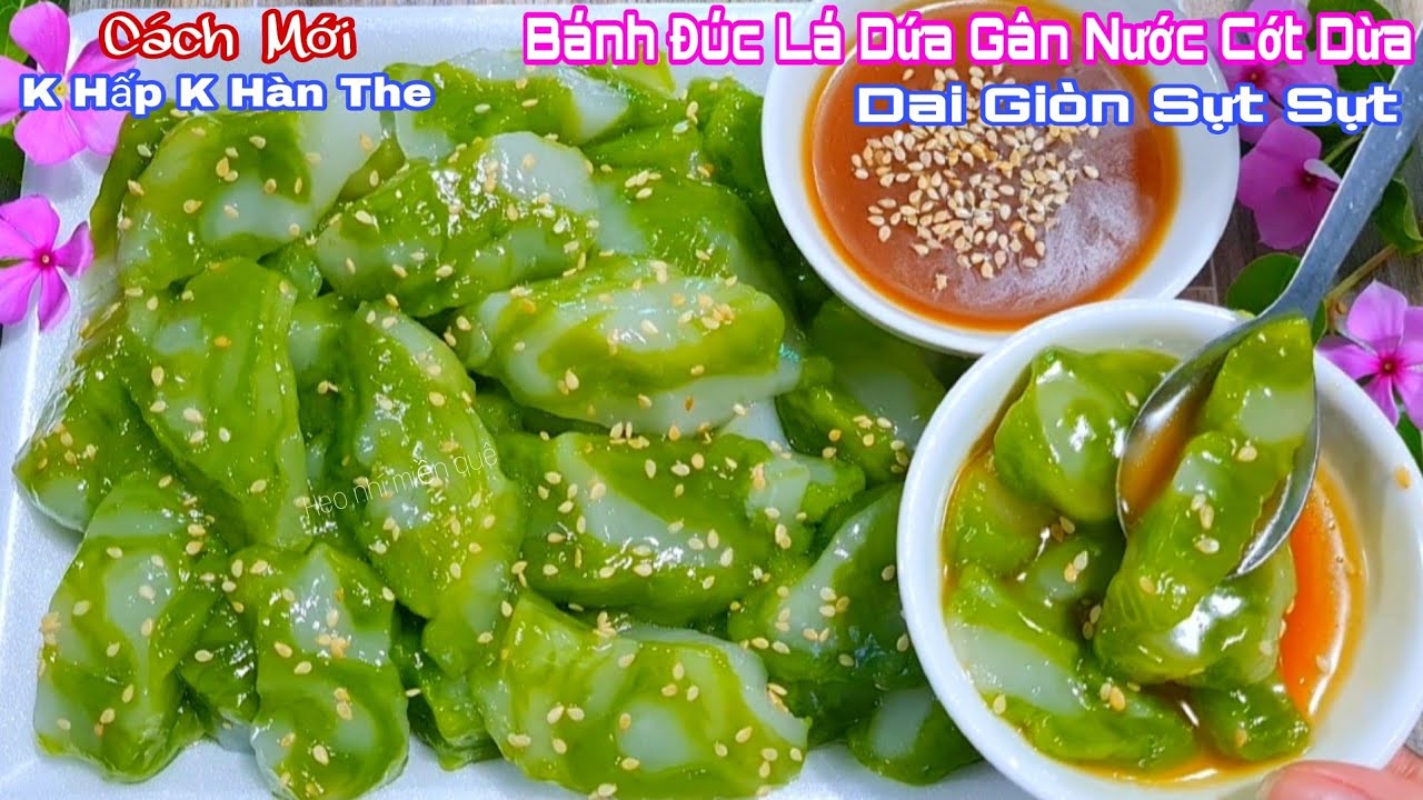 Cách Làm Bánh Đúc Lá Dứa Gân Nước Cốt Dừa Dai Giòn Thơm Béo Rất Nhanh Và Dễ
