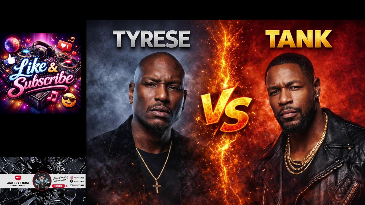 Tyrese vs Tank
