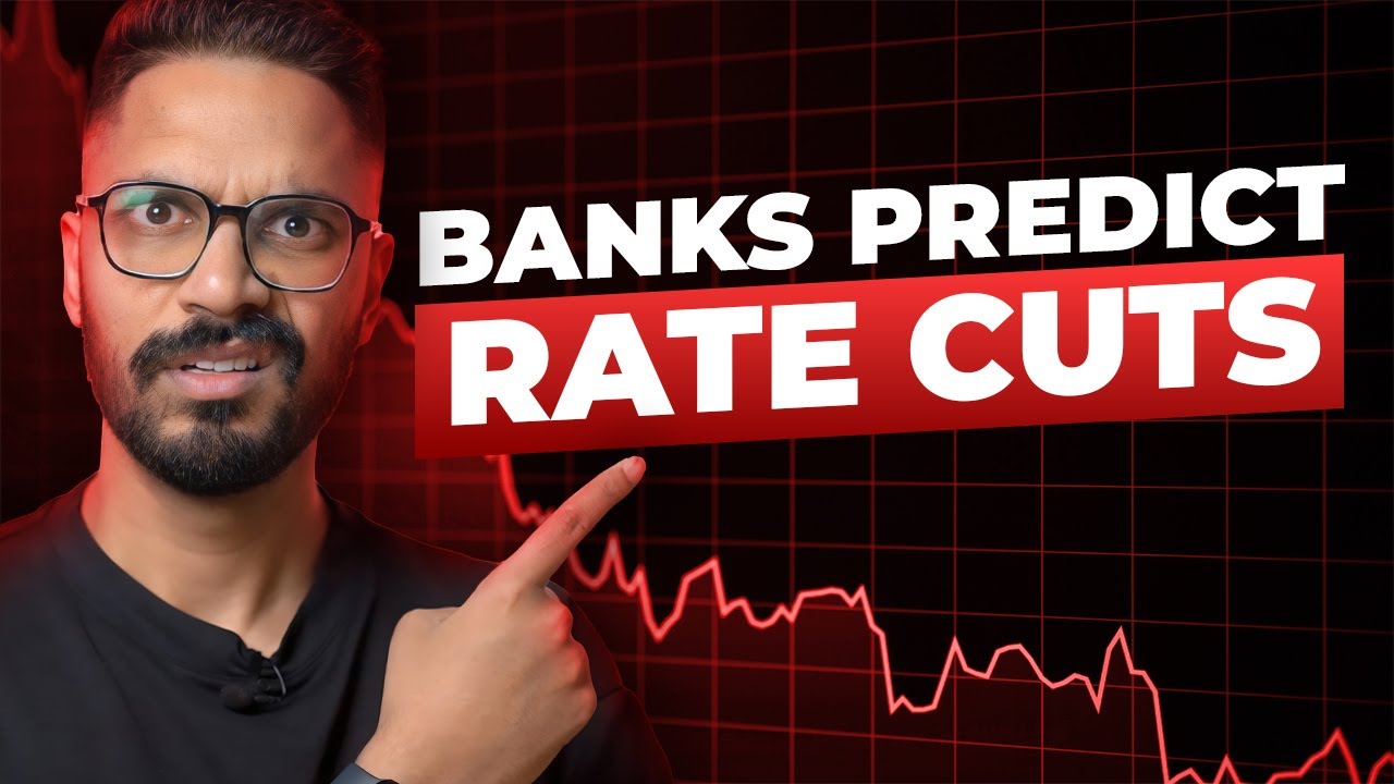 Banks Predict Rate Cuts Are Coming Soon!