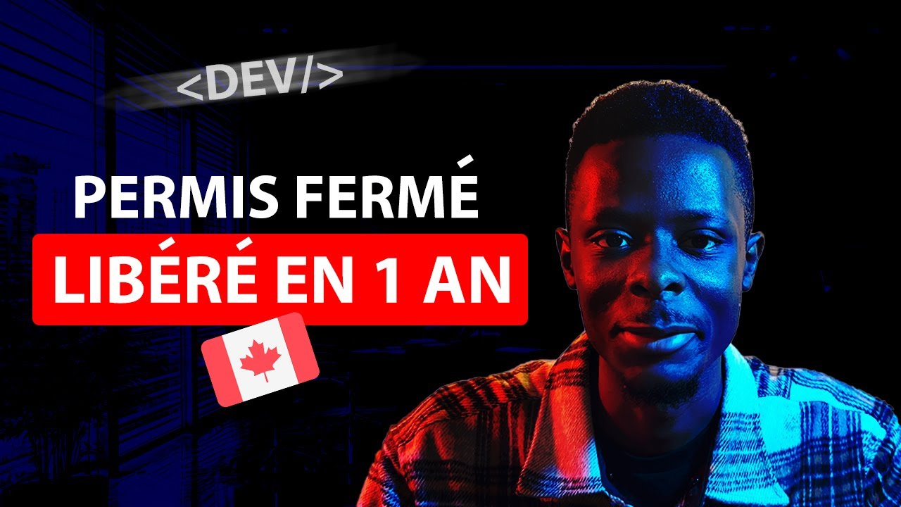 Développeur au Canada, je me suis libéré de mon permis de travail fermé en 1 an