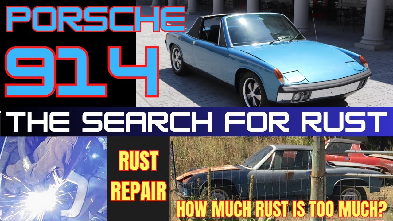 Porsche 914 and the Search and Repair of Rust