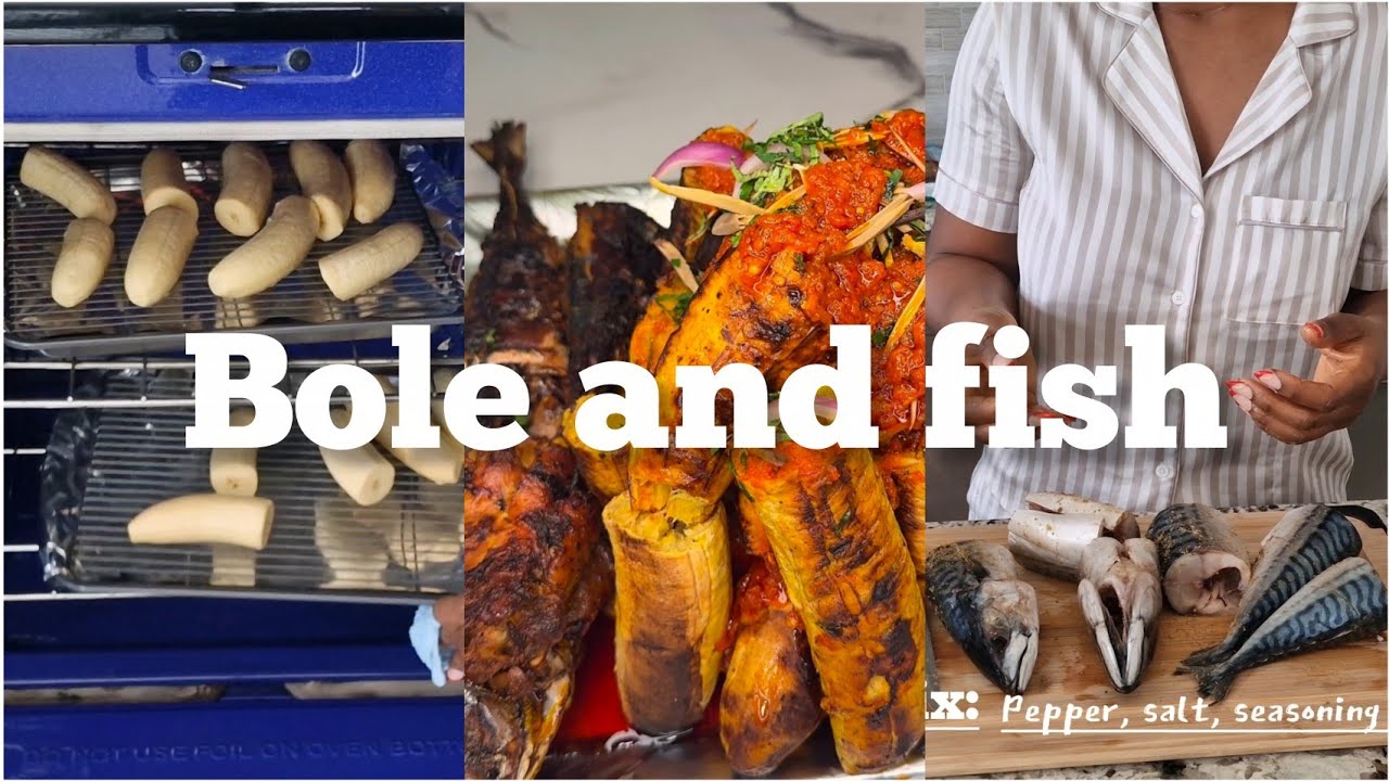 How to make bole and fish. 