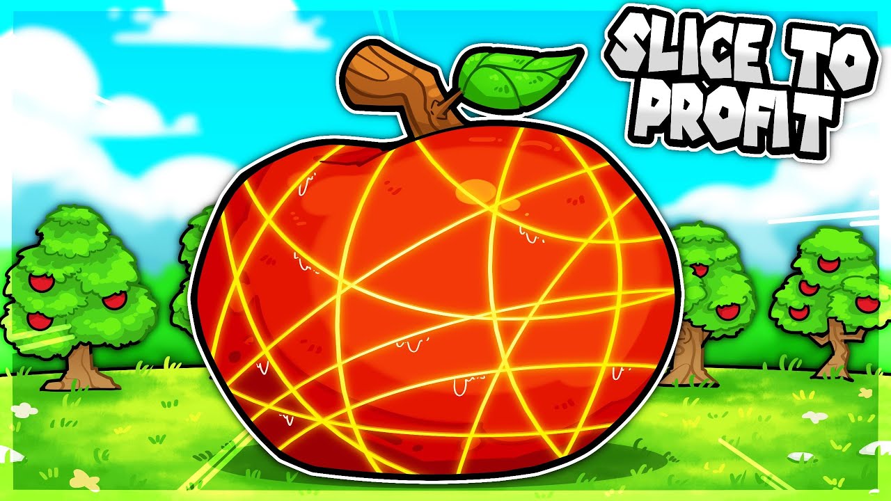 I became a trillionaire just slicing fruit