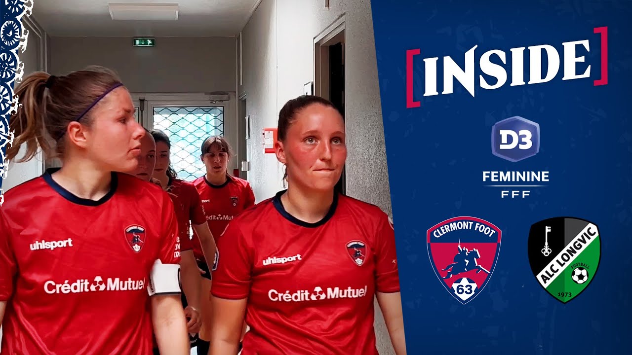 👁️ [INSIDE - D3F] Clermont Foot 63 - ALC Longvic (1-2)
