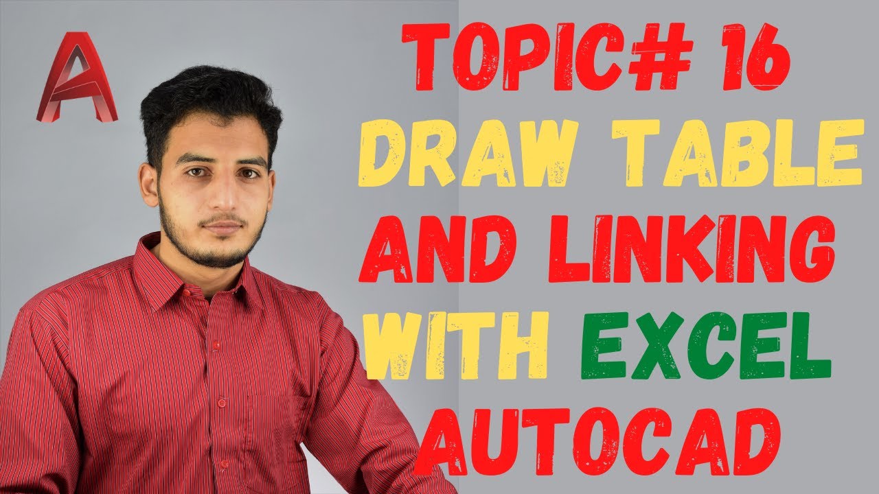 Topic 16 Draw Table and Linking with Excel in AutoCAD