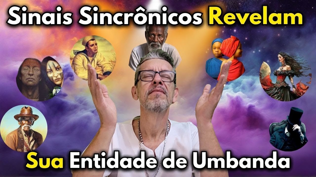 Umbanda e Sincronicidade: Guiando-o ao Nome da Sua Entidade @Vozes de Umbanda
