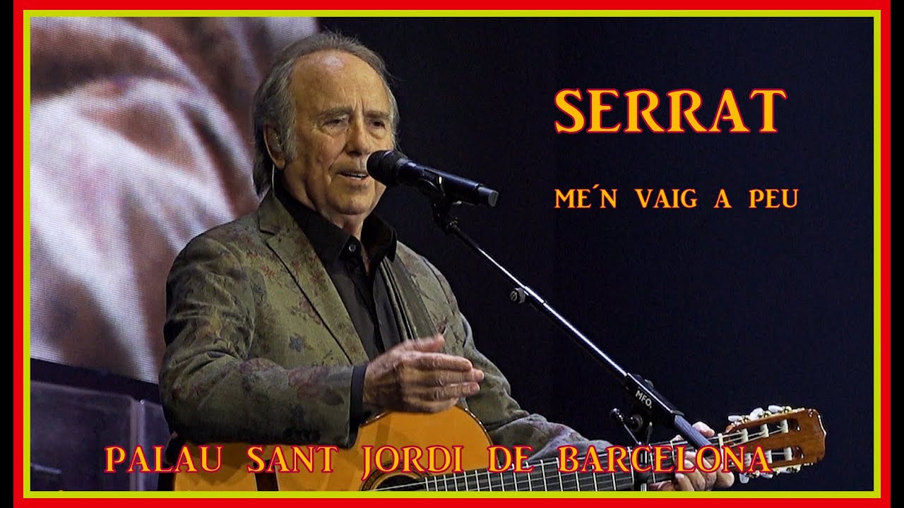 Joan Manuel Serrat Me' n vaig a peu Palau Sant Jordi de Barcelona 20-12-2022