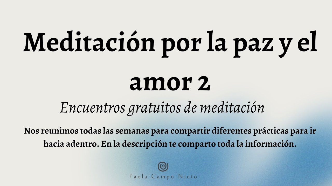 Meditación paz y amor 2-Encuentros grupales