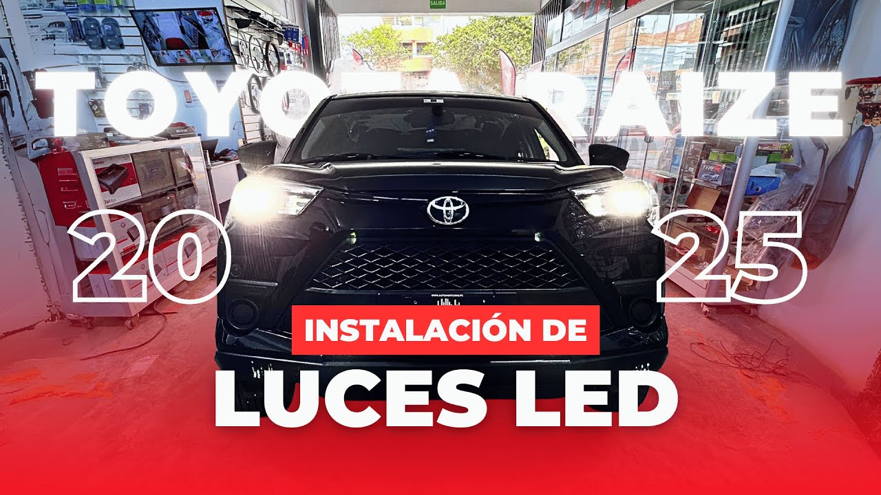INSTALACIÓN DE LUCES LED EN TOYOTA RAIZE 2005