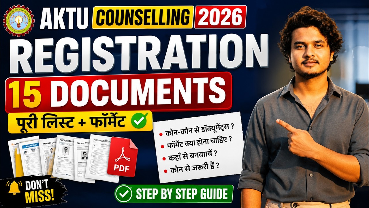 AKTU Counselling 2026 Registration Documents & Format | UPTAC Counselling 2026 Documents Required