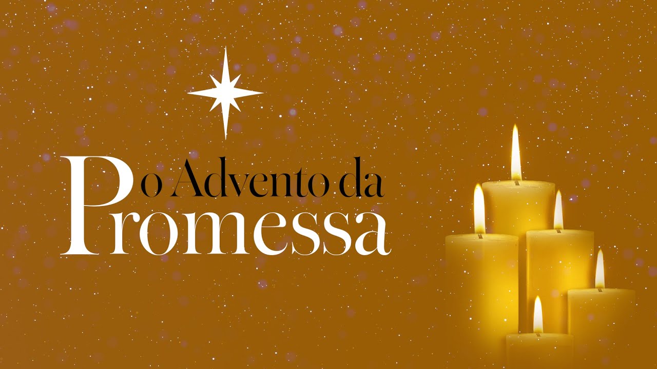 O ADVENTO DA PROMESSA — ALEGRIA   |   07.12.2025