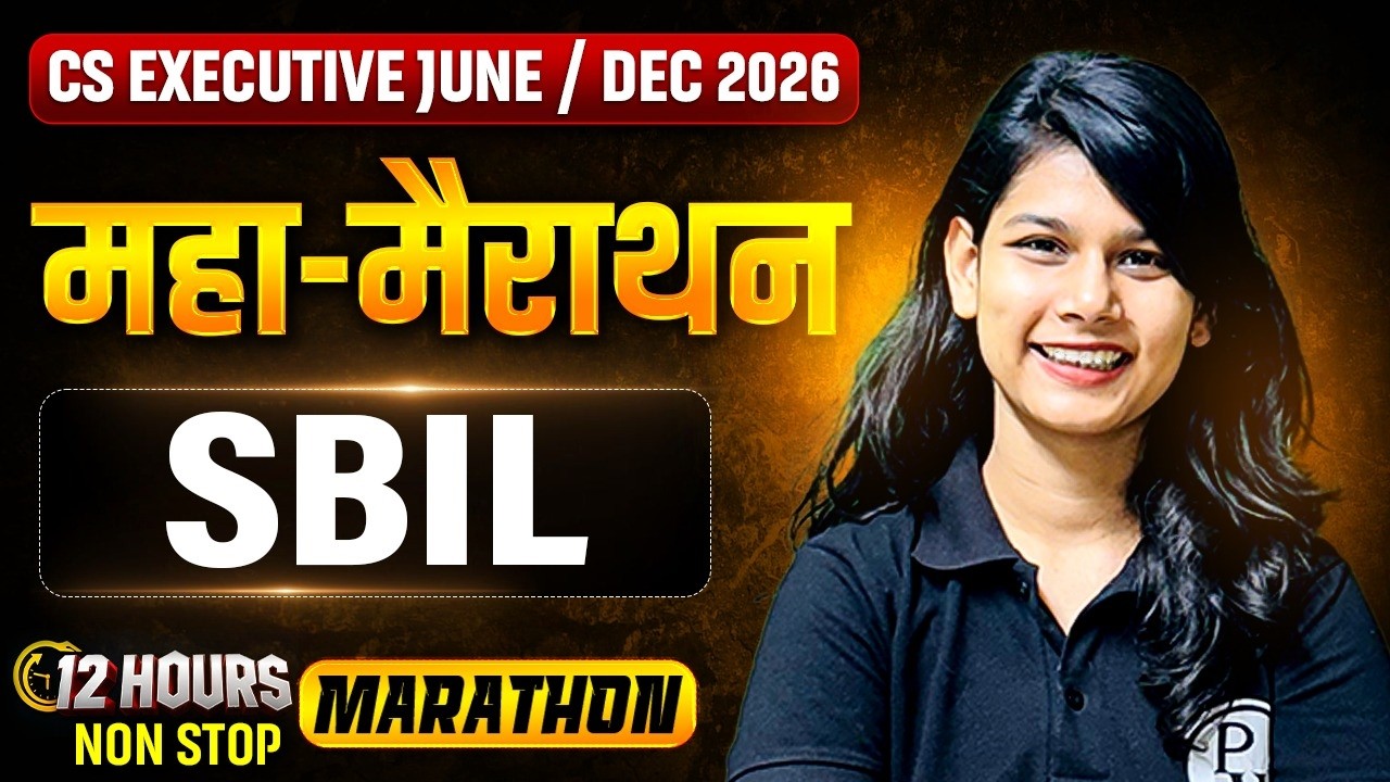 SBIL Maha Marathon Part - 1   | CS Executive June / Dec 2026 | Full Revision by CS Mehandi Ma&rsquo;am