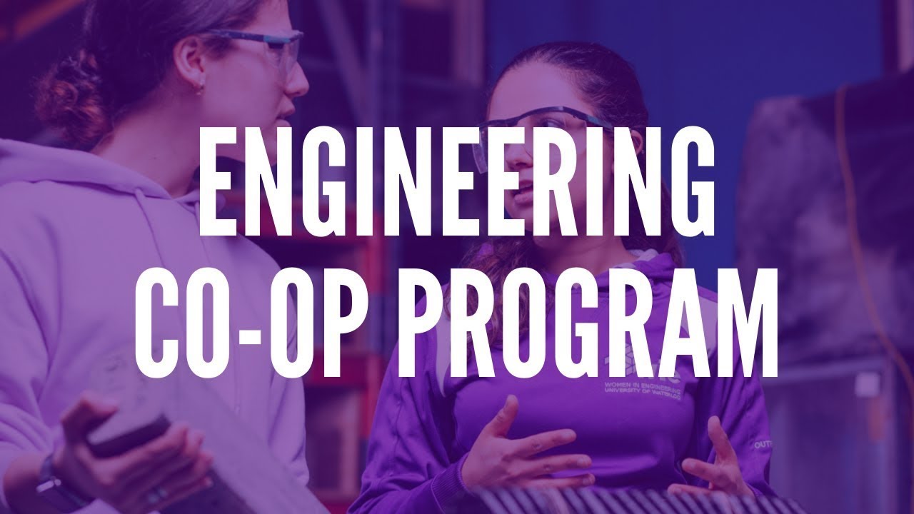 University of Waterloo Engineering Co-op Experience