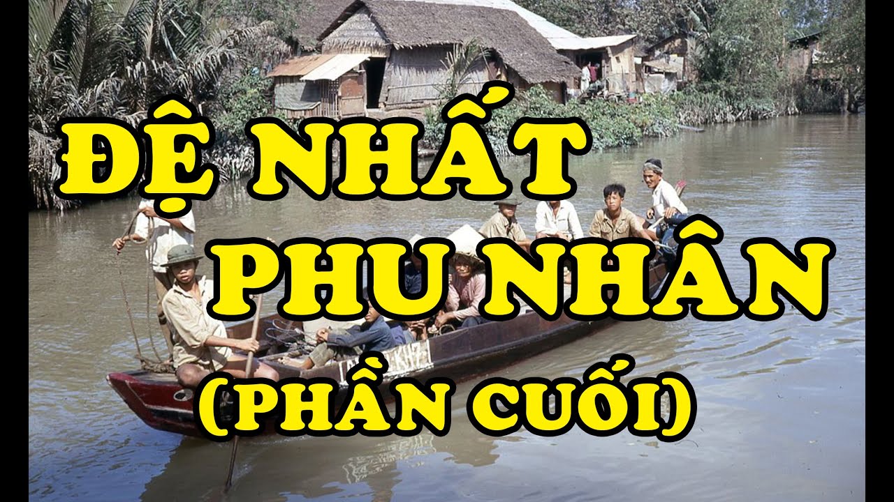 Văn Chương Miền Nam | “Đệ Nhất Phu Nhân” (Phần Cuối) - (Thái Quốc Mưu)