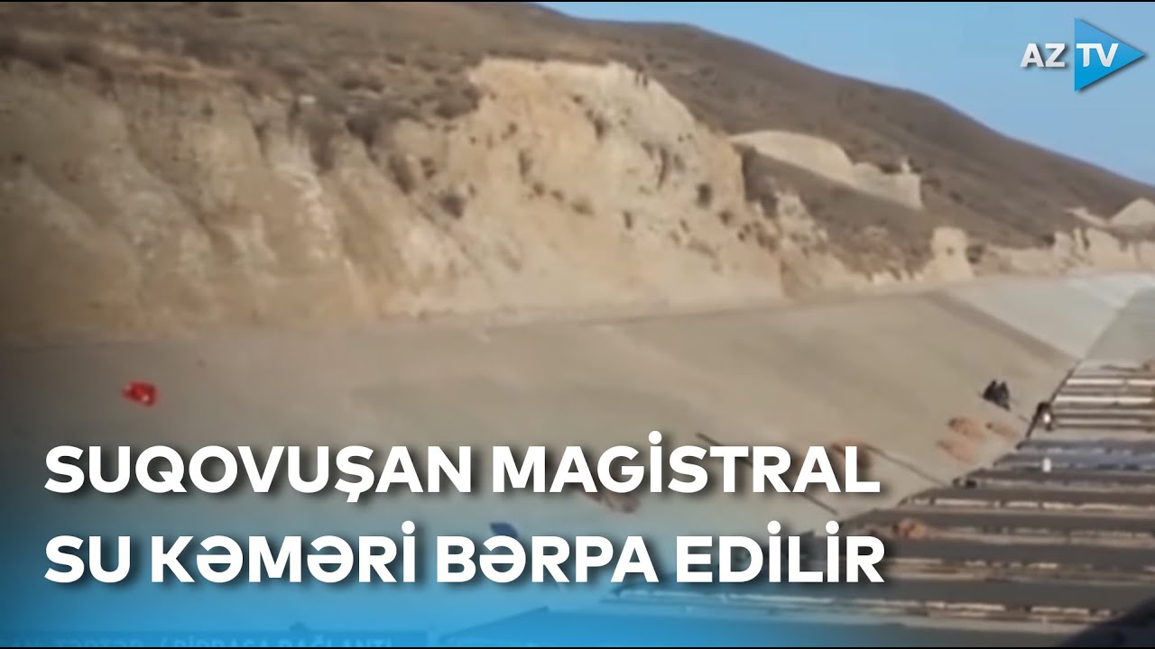 Suqovuşan magistral su kəmərinin bərpası ilə bağlı işlər aparılır - BİRBAŞA BAĞLANTI