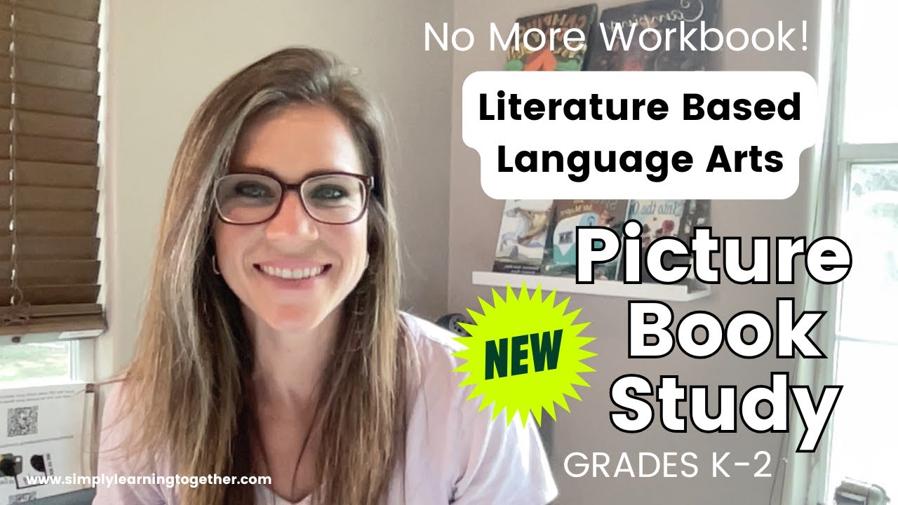 Literature Based Language Arts | *NEW* Picture Book Study | Novel Guide UPDATE | Homeschool