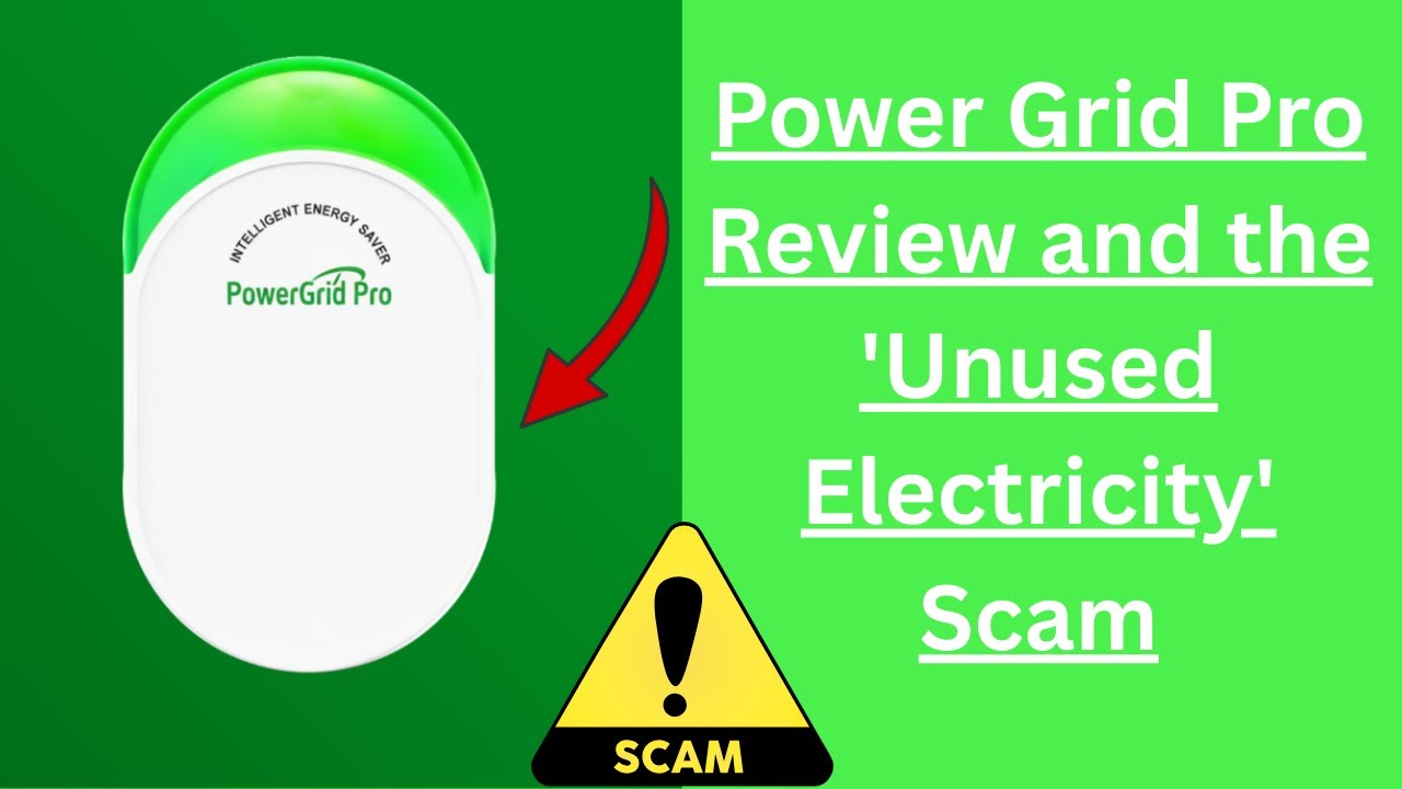 Power Grid Pro Review and the 'Unused Electricity' Scam