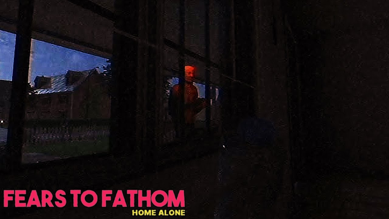 I Thought I Was Home Alone - Fears To Fathom: Home Alone