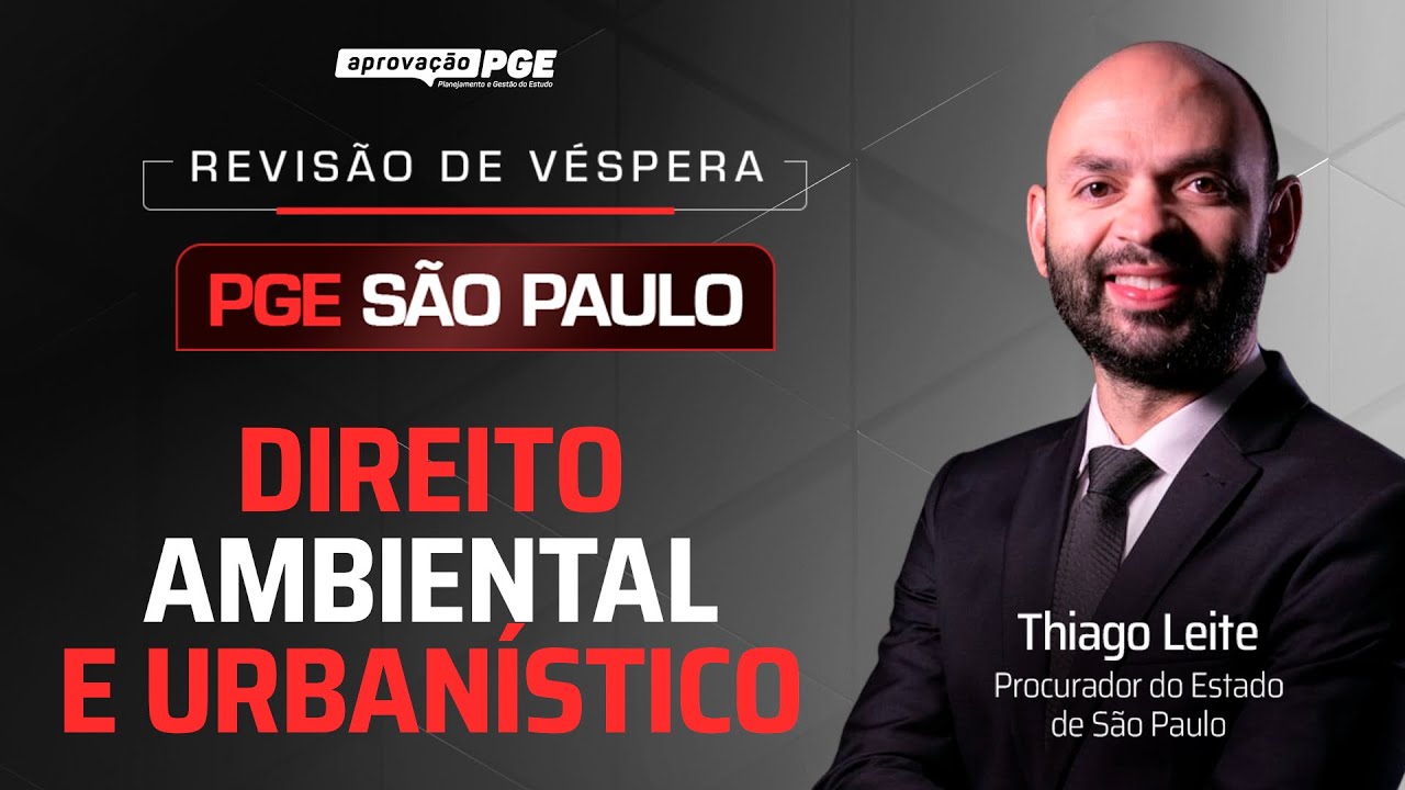 Direito Ambiental - Revisão de Véspera PGE São Paulo