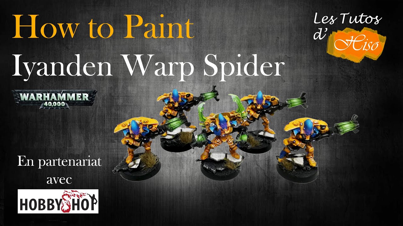 Tuto Peinture - Eldars - Warp Spider