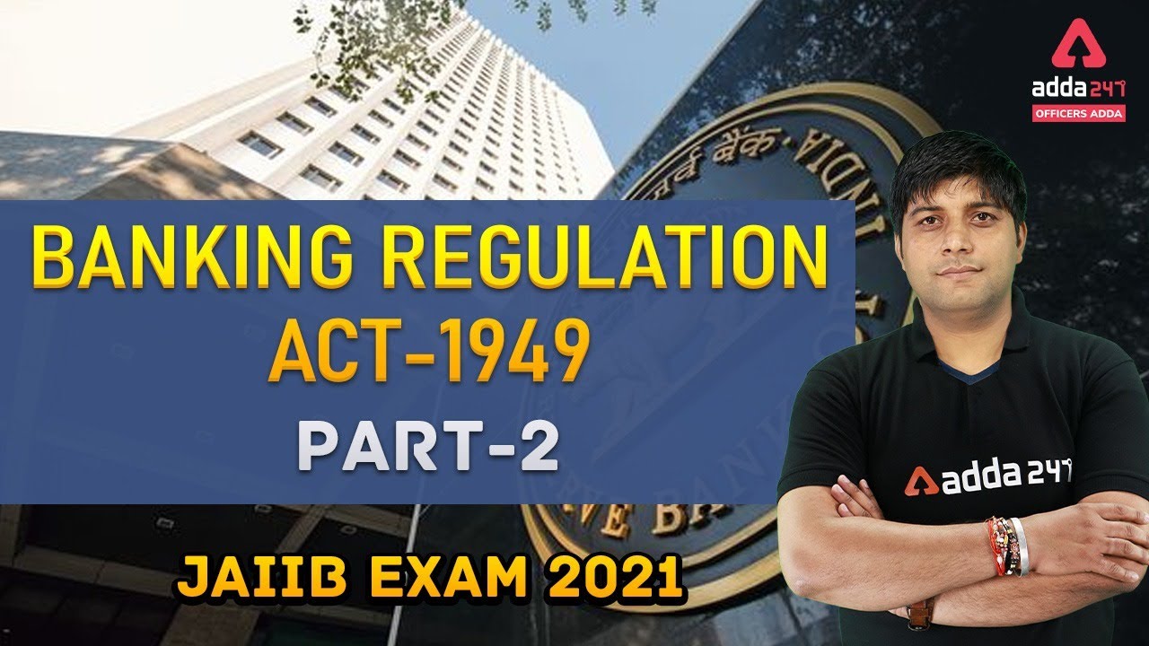 JAIIB: Banking Regulation Act, 1949 Part-2