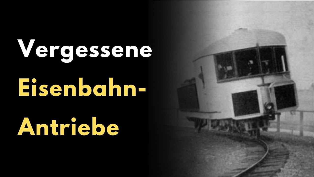 5 Vergessene Eisenbahn-Antriebe 