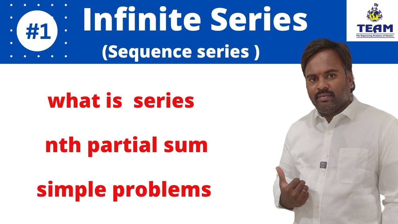 Infinite Series Introduction/ definition of series/ types of series / Sequence & Series video-1