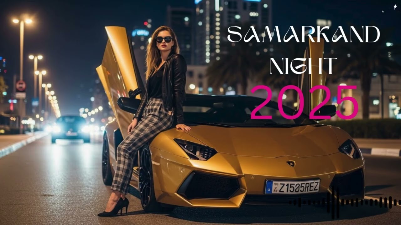 🌙 Samarkand Dreams 2025 | Ultimate Uzbek Deep House Chill Vibes | Habibi Remix
