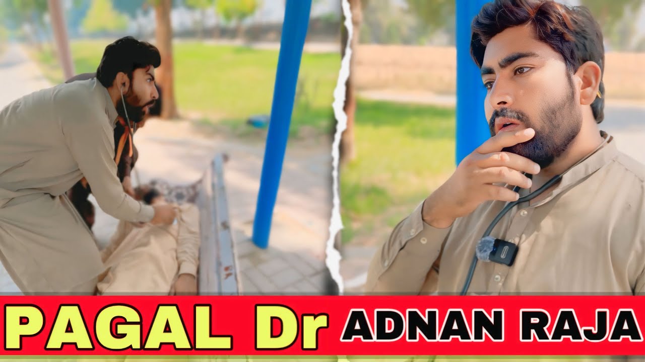 Jahil Dr And Jahil Dispenser ￼Adnan Raja 😂🤪