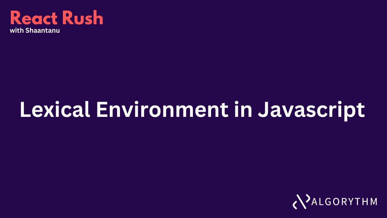 Lexical Environment : Javascript