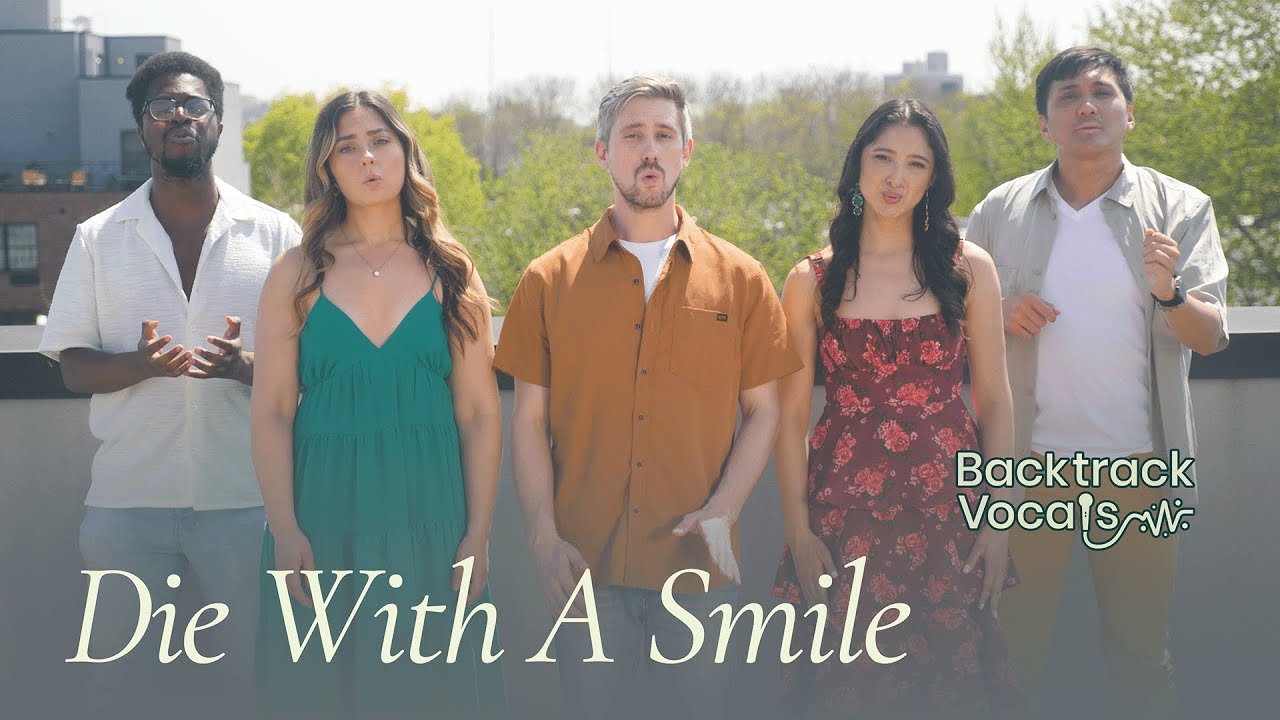 Die With A Smile (A Cappella Cover) Lady Gaga & Bruno Mars - Backtrack Vocals